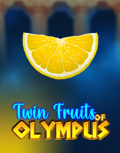 Twin Fruits of Olympus