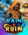 Rain and Ruin
